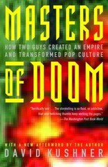 Masters of Doom: How Two Guys Created an Empire and Transformed (0812972155)
