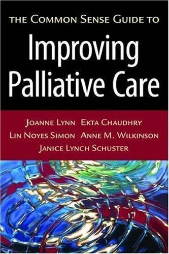 The Common Sense Guide to Improving Palliative Care