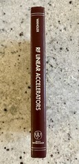Signed! RF Linear Accelerators 1st Edition by Thomas P Wangler HC Like New!
