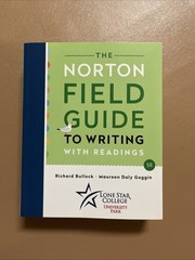 Norton Field Guide to Writing w/Reading (Lone Star College University Park) 2019