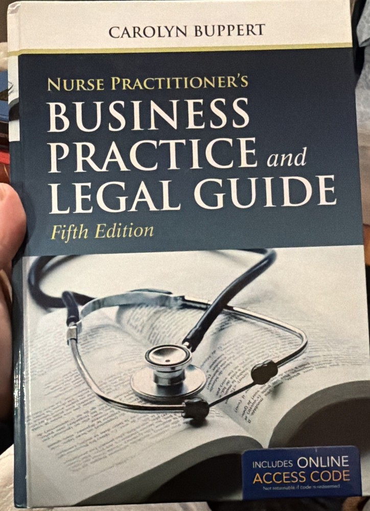 Nurse Practitioner’s Business Practice and Legal Guide by Carolyn Buppert (2014,