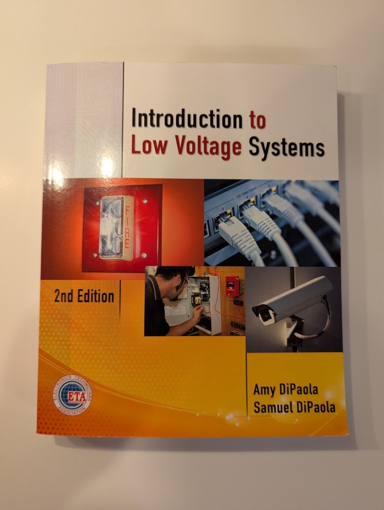 Delmar Cengage Introduction to Low Voltage Systems 2nd Ed DiPaola 2011 PB