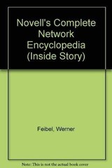 Novell’s Complete Encyclopedia of – Hardcover, by Feibel Werner – Very Good