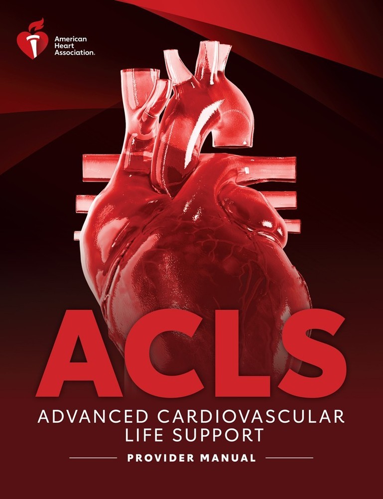 ACLS Advanced Cardiovascular Life Support Provider Manual 2025 E bo0k & Cards