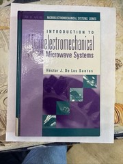 Introduction to Microelectromechanical Microwave Systems by De Los Santos