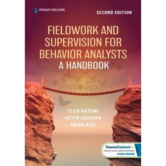 Fieldwork and Supervision for Behavior Analysts : A Handbook by Peter…