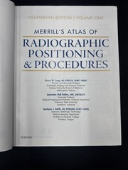 Merrill’s Atlas of Radiographic Positioning and Procedures: 3-Volume Set