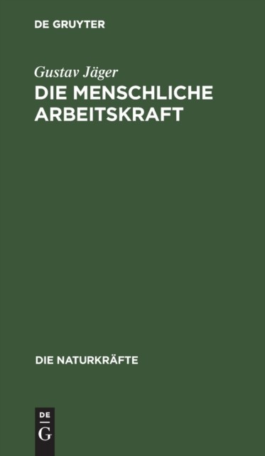 Jger – Die menschliche Arbeitskraft – New hardback or cased book – X555z