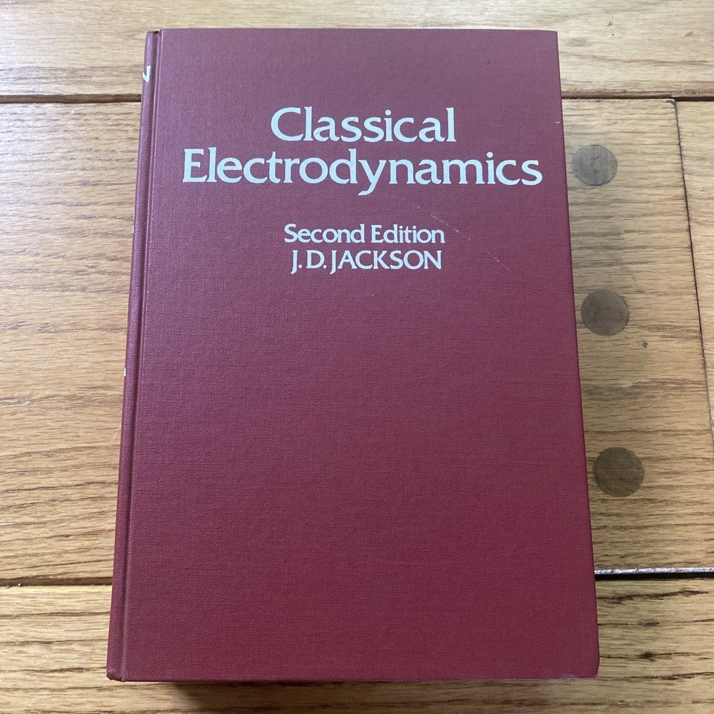 Classical Electrodynamics by John David Jackson 1975 2nd Edition Hardcover Book
