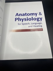 Anatomy & Physiology for Speech, Language, and Hearing by David G. Drumright, J.