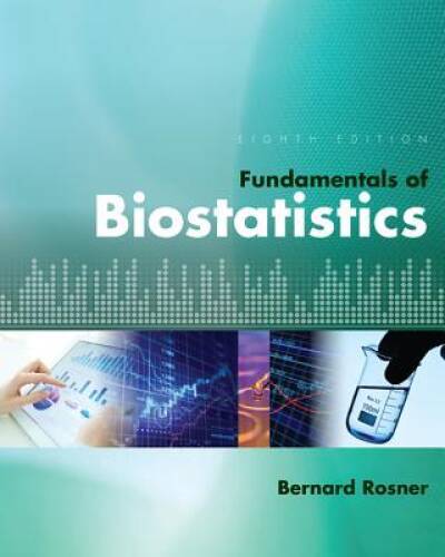 Fundamentals of Biostatistics – Hardcover By Rosner, Bernard – VERY GOOD