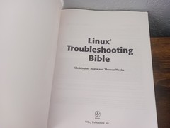 LINUX TROUBLESHOOTING BIBLE: Christopher Negus & Thomas Weeks (Paperback, 2004)