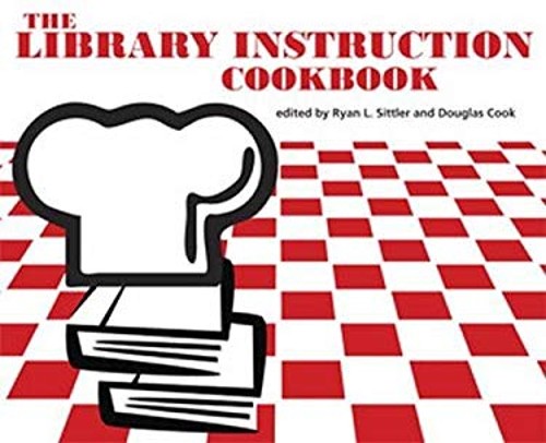 The Library Instruction Cookbook Paperback Ryan, Cook, Douglas Si