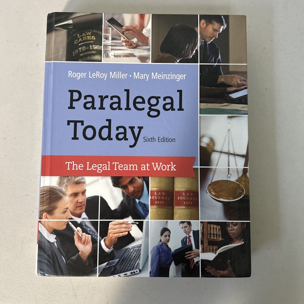 Paralegal Today : The Legal Team at Work by Roger LeRoy Miller and Mary…