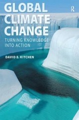 Global Climate Change: Turning Knowledge Into Action by David Kitchen