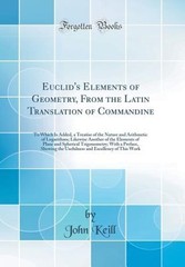Euclid’s Elements of Geometry, from the Latin Translation of Commandine: To: New