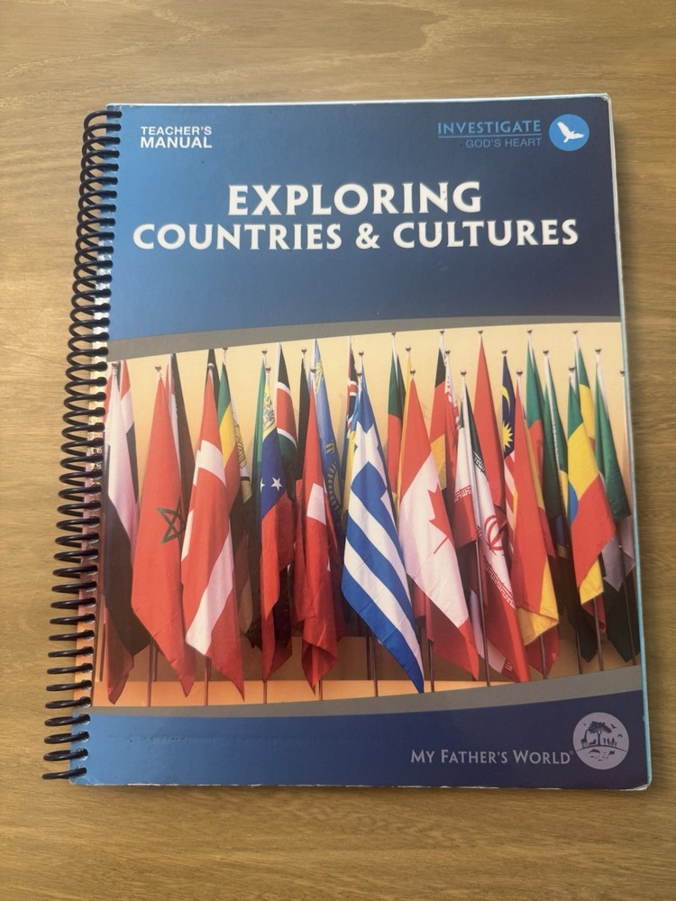 Exploring Countries And Cultures Teacher’s Manual My Father’s World