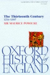 THE THIRTEENTH CENTURY, 1216-1307 (OXFORD HISTORY OF By Maurice Powicke *VG+*