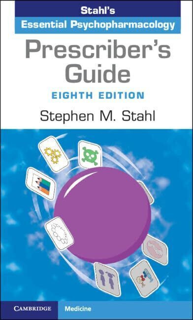 Prescriber’s Guide: Stahl’s Essential Psychopharmacology 8th Edition Free Ship..