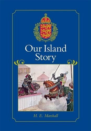 Our Island Story: A History of Britain for Boys a… by Marshall, H. E. Hardback