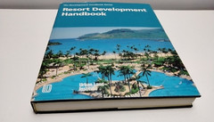 Resort Development Handbook Hardcover Textbook – ULI Development Series