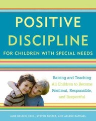 Positive Discipline for Children with Special Needs: Raising and Teaching All…