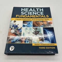 Health Science Fundamentals Career Pathways & Essential Skills 3rd Ed Teacher’s