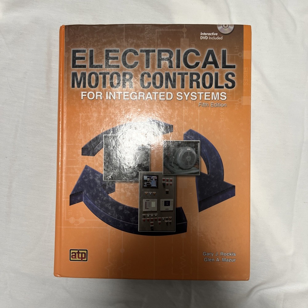 Electrical Motor Controls for Integrated Systems by Gary Rockis 5E Hardcover