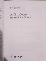 First Course in Modular Forms – Fred Diamond & J. Shurman– Springer Hardcover