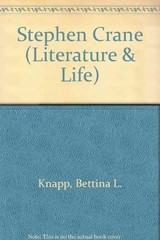 Stephen Crane (Literature & Life) – Hardcover, by Knapp Bettina L. – Very Good