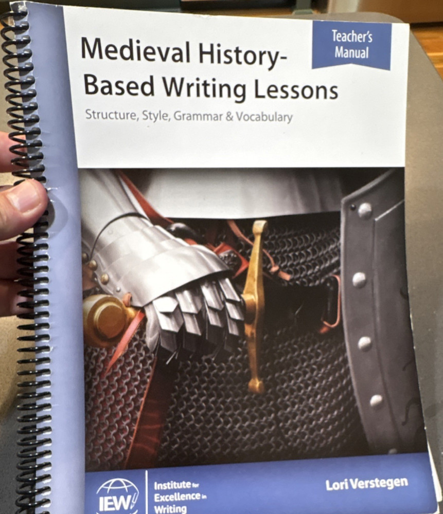Medieval History-Based Writing Lessons Lori Verstegen IEW Spiral Textbook