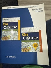 On Course Facilitator’s Manual Strategies for Creating Success in College and Li