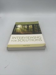 Interviewing Techniques Ser – Interviewing for Solutions by Peter De Jong