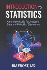 Introduction to Statistics: An Intuitive – Paperback, by Frost Jim – Very Good