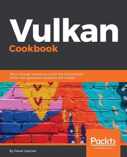 Vulkan Cookbook: Work t… by Lapinski, Pawel Digital (delivered electronically)