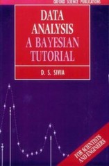 Data Analysis : A Bayesian Tutorial by D. S. Sivia (1996, Uk-Trade Paper)