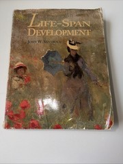 Life-Span Development, John W. Santrock Fifth Edition Hardcover