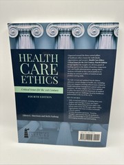 Health Care Ethics : Critical Issues for the 21st Century 4th Edition (Paperback