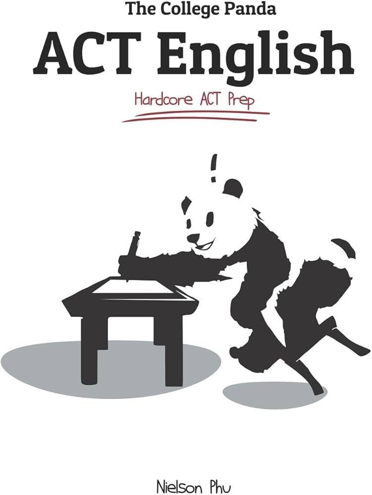 College Panda’s ACT English : Hardcore ACT Prep by Nielson Phu