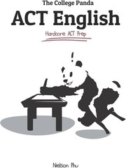 College Panda’s ACT English : Hardcore ACT Prep by Nielson Phu