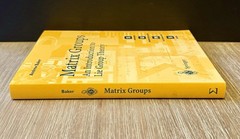 Matrix Groups: An Introduction to Lie Group Theory 2003 SC/Springer
