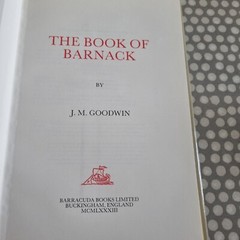The Book Of Barnack By J M Goodwin. Limited Edition. No. 211 Hardcover