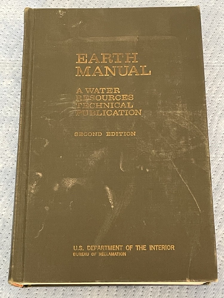 Earth Manual, A Water Resources Technical Publication, US Dept of the Interior