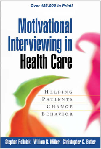 Motivational Interviewing in Health Care: Helping Patients Change Be – VERY GOOD