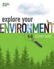 Explore Your Environment: K-8 Activity Guide – Paperback – GOOD