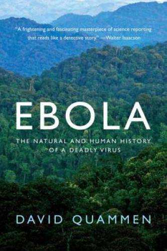 Ebola: The Natural and Human History of a Deadly Virus – Paperback – GOOD