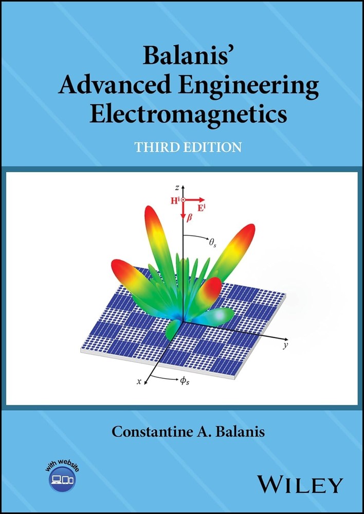 Balanis’ Advanced Engineering Electromagnetics by by Constantine A. Balanis