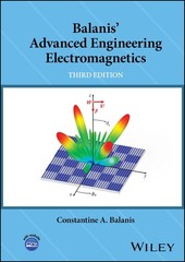 Balanis’ Advanced Engineering Electromagnetics by by Constantine A. Balanis