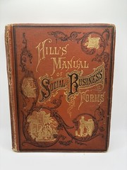 Hill’s Manual of Social and Business Forms 1886