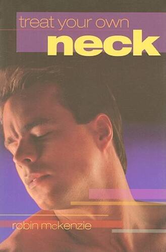 Out Of Print – Treat Your Own Neck 4th Ed – Paperback – VERY GOOD